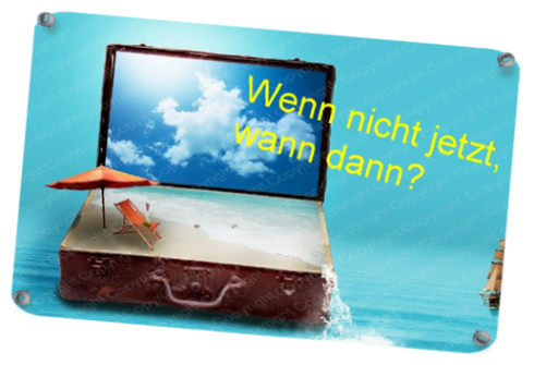 Buche Deinen Urlaub. Wenn nicht jetzt, wann dann? Buche Deinen Urlaub. Wenn nicht jetzt, wann dann?